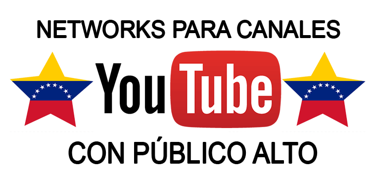 Networks para canales con muchas visitas