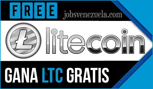 Free Litecoin explicación jobs Venezuela