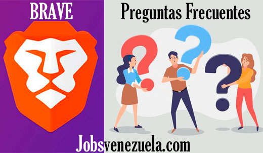 Dudas frecuentes sobre Brave Jobs Venezuela