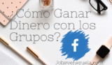 ¿Cómo ganar dinero con los grupos de facebook?