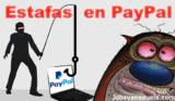 Me estafaron en PayPal ¿Qué hacer y cómo protegerse?