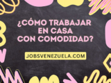 ¿Cómo trabajar en casa con comodidad?